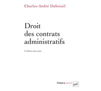 Droit des contrats administratifs - Charles-André Dubreuil - Puf - broché - Etude