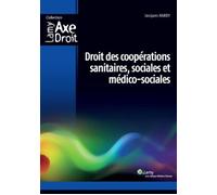 Droit des coopérations sanitaires, sociales et médico-sociales - Jacques Hardy - Lamy - broché - Etude
