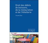 Droit des débits de boissons, de la restauration et de l'hôtellerie Christel Diloy (Auteur)