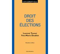 Droit des elections, 2e ed. - DOUBLET/TOUVET - Economica - broché - Etude