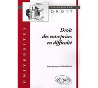 Droit des entreprises en difficulté - Jean-Jacques Fraimout - Ellipses - broché - Etude