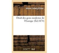 Droit des gens moderne de l'Europe