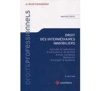 Droit des intermediaires immobiliers Activités et opérations d'entremise et de gestion - Achats ou ventes - Recherche - Échanges et locations - Moussa Thioye - LexisNexis - broché - Etude