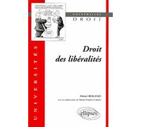 Droit des libéralités - Henri Roland - Ellipses - broché - Livre