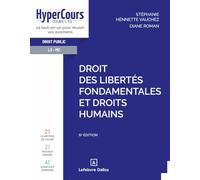 Droit des libertés fondamentales et droits humains. 6e éd.