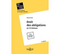 Droit des obligations 2ed - En 12 thèmes, avec exemples détaillés