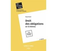 Droit des obligations. 4e éd. - En 12 thèmes. Avec exemples détaillés Pascal Ancel (Auteur)