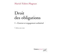 Droit des obligations. Tome 1 Contrat et engagement unilatéral - Muriel Fabre-Magnan - Puf - broché - Etude