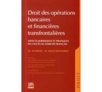 Droit des opérations bancaires et financières transfrontalières : Aspects juridiques et pratiques de l'accès au marché français