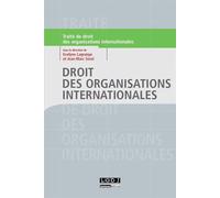 Droit des organisations internationales - Evelyne Lagrange - Lgdj - broché - Etude