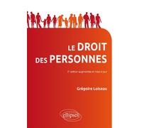 Droit des personnes - 2e édition mise à jour et augmentée - Grégoire Loiseau - Ellipses - broché - Etude