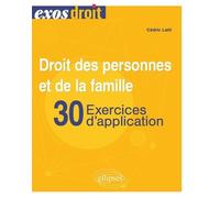 Droit Des Personnes Et De La Famille - 30 Exercices D'application