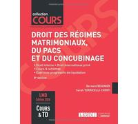 Droit des régimes matrimoniaux, du PACS et du concubinage: Droit interne, droit international privé, cours et schémas, exercices progressifs de liquidation