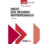 Droit des régimes matrimoniaux Rémy Cabrillac (Auteur)
