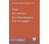 Droit Des Relations De L'administration Avec Ses Usagers