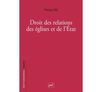 Droit des relations des églises et de l'État - Nicolas Sild - Puf - broché - Etude
