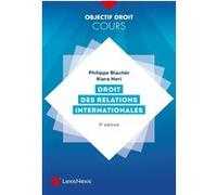 Droit des relations internationales Philippe Blachèr (Auteur), Kiara Neri (Auteur)