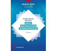 Droit des relations internationales - Philippe Blachèr - LexisNexis - broché - Etude