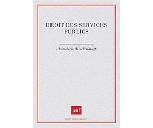 Droit des services publics - - Alain-Serge Mescheriakoff - Puf - Livre