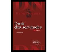 Droit des servitudes - Christian Foix - Ellipses - broché - Etude