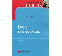 Droit des societes - Bruno Petit - LexisNexis - broché - Manuel