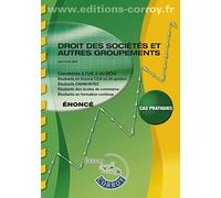 Droit des sociétés et autres groupements UE 2 du DCG: Enoncé