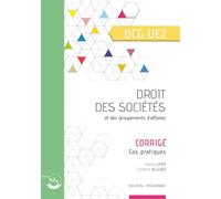 Droit des sociétés et des groupements d'affaires - Corrigé: UE 2 du DCG
