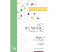 Droit des sociétés et des groupements d'affaires - Énoncé UE 2 du DCG - Christine Alglave - Corroy Eds - broché - Scolaire / Universitaire