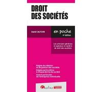Droit Des Sociétés - Les Principes Généraux Et Spéciaux En Matière De Droit Des Sociétés
