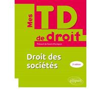 Droit des sociétés - Thibault de Ravel d'Esclapon - Ellipses - broché - Scolaire / Universitaire