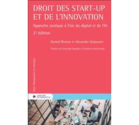 Droit des start-up et de l'innovation - Approche pratique à l'ère du digital et de l'IA - Alexandre Quiquerez - Larcier Eds - broché - Etude