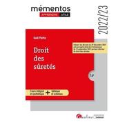 Droit des sûretés: Cours intégral et synthétique - Tableaux et schémas Intègre les décrets du 29 décembre 2021 pris en application de l'ordonnance du ... réforme du droit des sûretés (2022-2023)