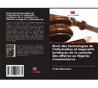 Droit Des Technologies De L'information Et Impératifs Juridiques De La Conduite Des Affaires Au Nigeria: Commentaires