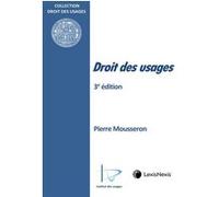 Droit des usages Pierre Mousseron (Auteur)