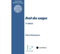 Droit des usages - Pierre Mousseron - LexisNexis - broché - Etude