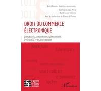 Kodjo Ndukuma Adjayi – Droit du commerce électronique: Enjeux civils et consuméristes