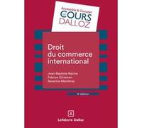 Droit du commerce international Jean Baptiste Racine (Auteur), Fabrice Siiriainen (Auteur), Séverine Menetrey (Auteur)