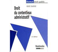 Droit du contentieux administratif - 13ème édition - Chapus r. - Lgdj - broché - Etude