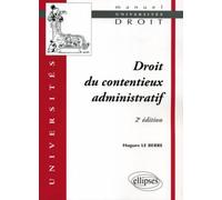 Droit du contentieux administratif - Berre Le - Ellipses - broché - Scolaire / Universitaire
