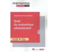 Droit du contentieux administratif: Cours intégral et synthétique + Tableaux et schémas