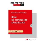 Droit du contentieux administratif: Cours intégral et synthétique Tableaux et schémas