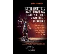 Droit du contentieux constitutionnel dans les États d’Afrique subsaharienne francophone – L'Harmattan