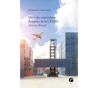 Droit du contentieux douanier de la CEMAC - Version Révisée