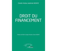 Cheikh Abdou Wakhab Ndiaye – Droit du financement – Étude – Broché