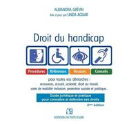 Droit Du Handicap - Guide Pratique Et Juridique
