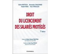 Droit du licenciement des salariés protégés Yves Struillou (Auteur), Céline Boetsch (Auteur), Alexandra Chaloyard (Auteur), Hubert Rose (Auteur)