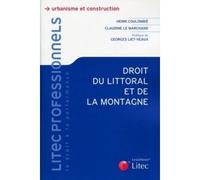 Droit du littoral et de la montagne - Claudine Le Marchand - LexisNexis - broché - Etude