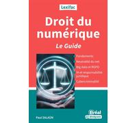 Droit du numérique Le guide - Paul Salaün - Bréal - broché - Guide