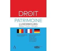 Droit du patrimoine: Luxembourg - Belgique - France - Allemagne
