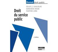Droit du service public - 4ème édition - Gilles J. Guglielmi - Lgdj - broché - Etude